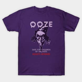 Ooze T-Shirt